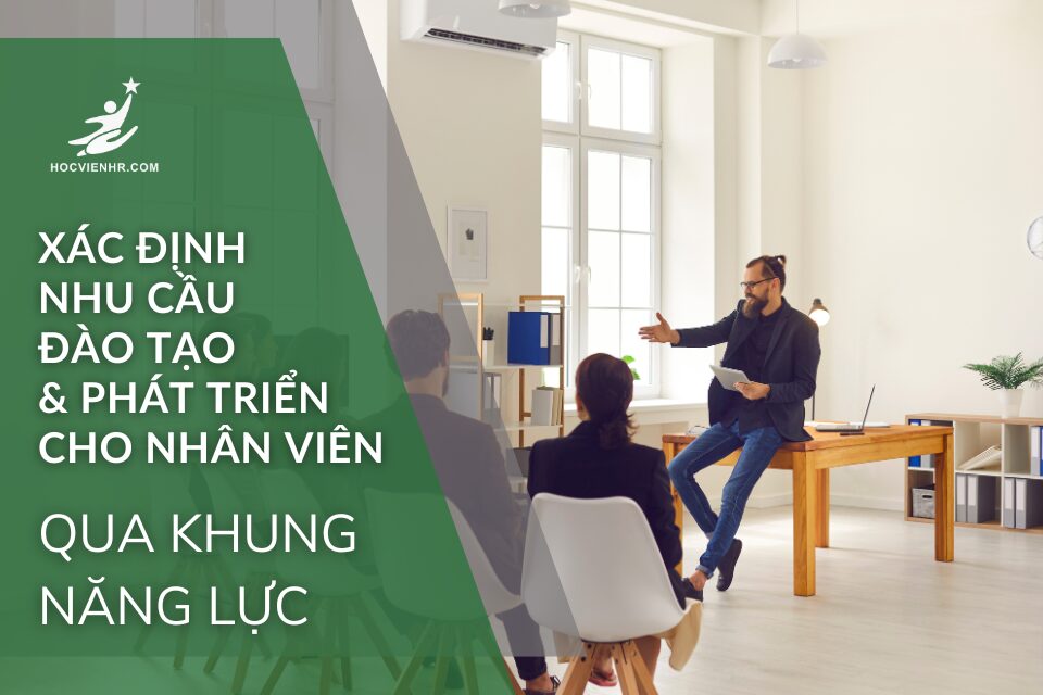 Xác Định Nhu Cầu Đào Tạo Dựa Trên Khung Năng Lực
