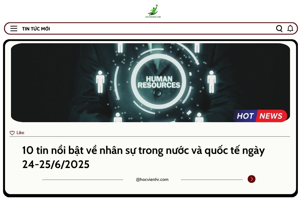 BẢN TIN NHÂN SỰ NGÀY 24-25/6/2025