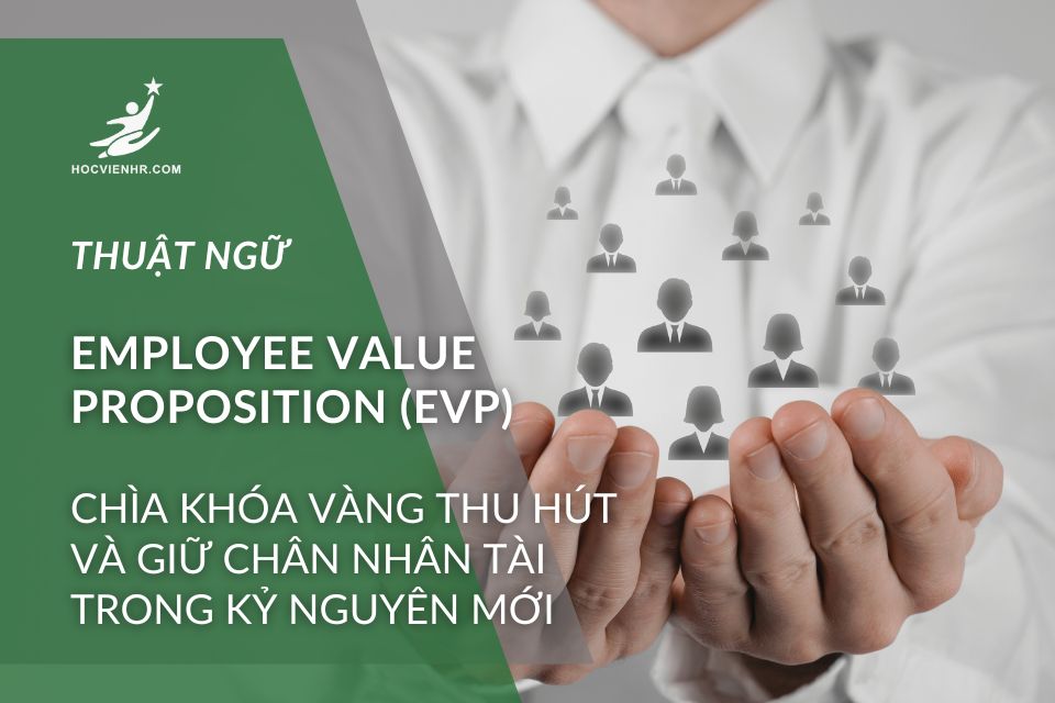 EMPLOYEE VALUE PROPOSITION (EVP)