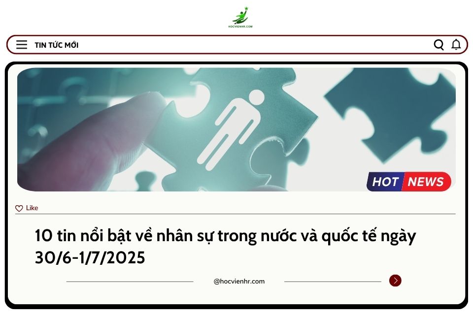 BẢN TIN NHÂN SỰ NGÀY 30/6-1/7/2025