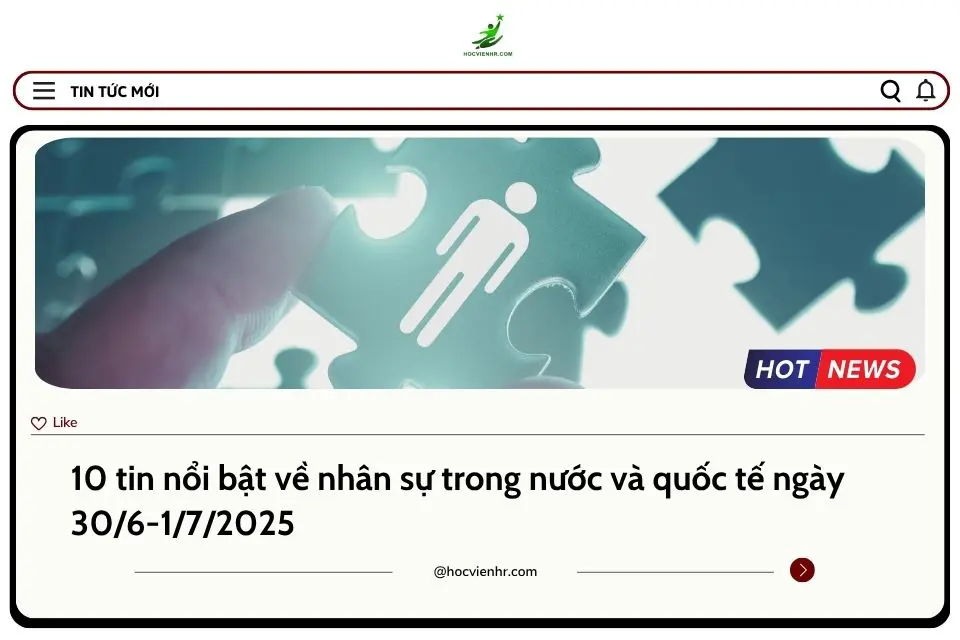 BẢN TIN NHÂN SỰ NGÀY 30/6-1/7/2025