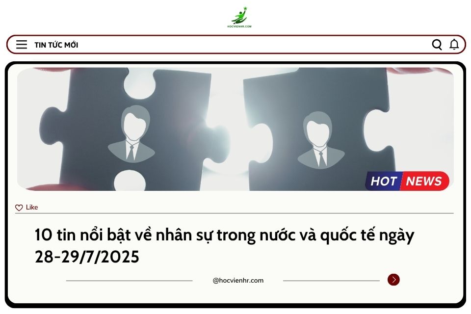 BẢN TIN NHÂN SỰ NGÀY 28-29/7/2025