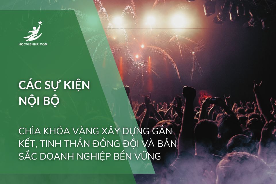 Các Sự Kiện Nội Bộ
