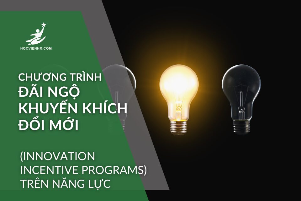 Chương trình đãi ngộ khuyến khích đổi mới (Innovation Incentive Programs)