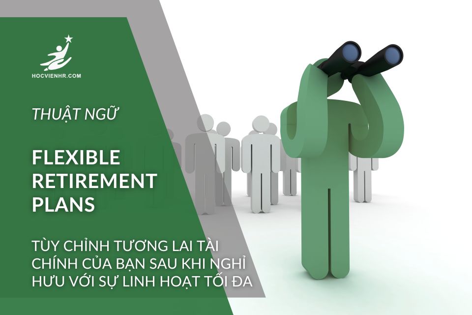 Flexible Retirement Plans