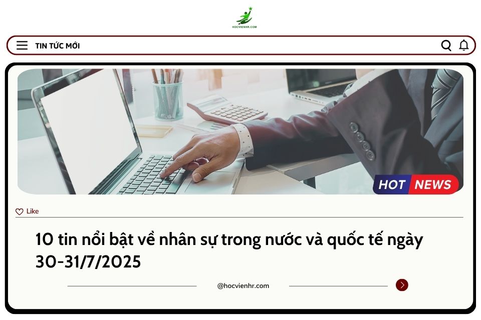 BẢN TIN NHÂN SỰ NGÀY 30-31/7/2025