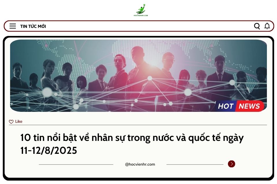 BẢN TIN NHÂN SỰ NGÀY 11-12/8/2025