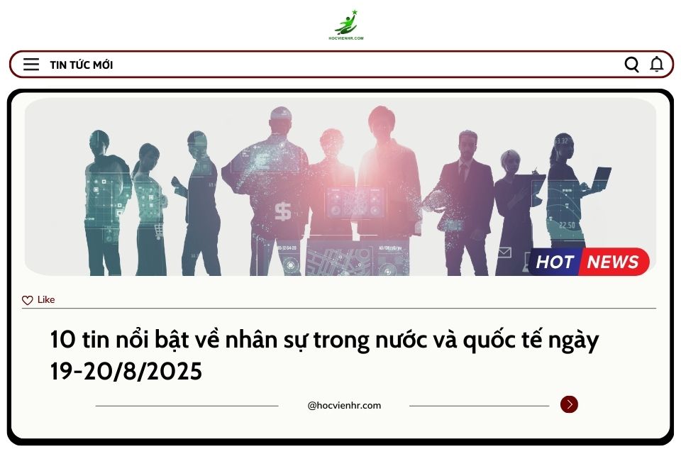 BẢN TIN NHÂN SỰ NGÀY 19-20/8/2025