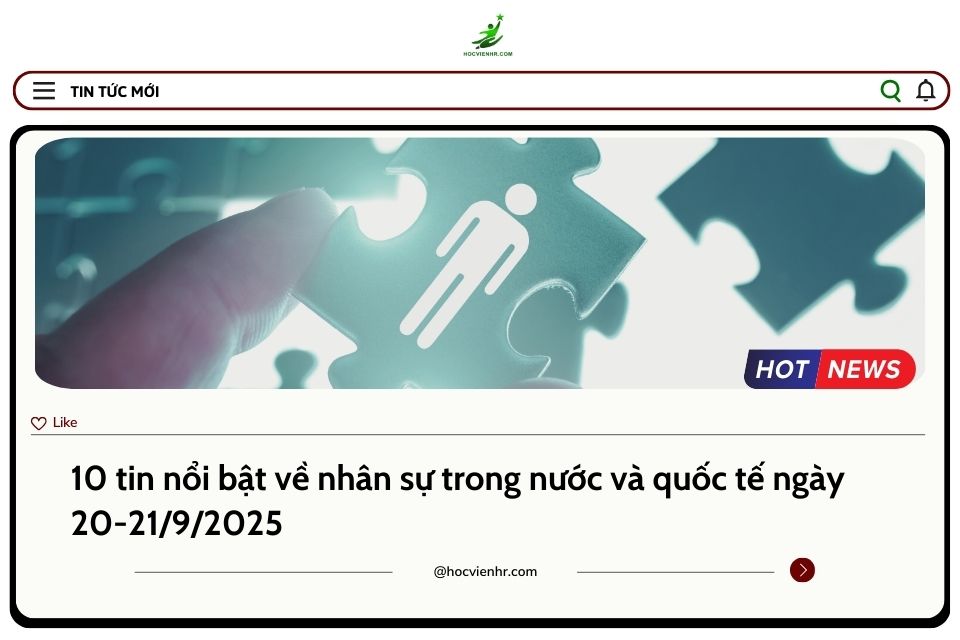 BẢN TIN NHÂN SỰ NGÀY 20-21/9/2025