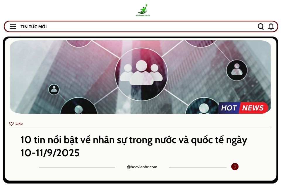 BẢN TIN NHÂN SỰ NGÀY 10-11/9/2025