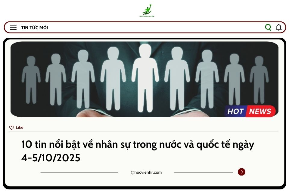 BẢN TIN NHÂN SỰ NGÀY 4-5/10/2025