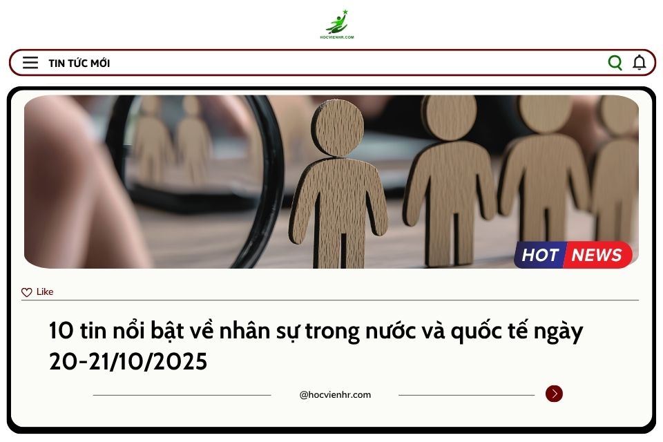 BẢN TIN NHÂN SỰ NGÀY 20-21/10/2025