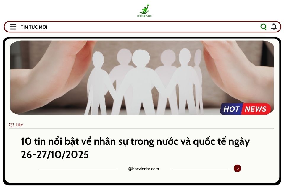 BẢN TIN NHÂN SỰ NGÀY 26-27/10/2025