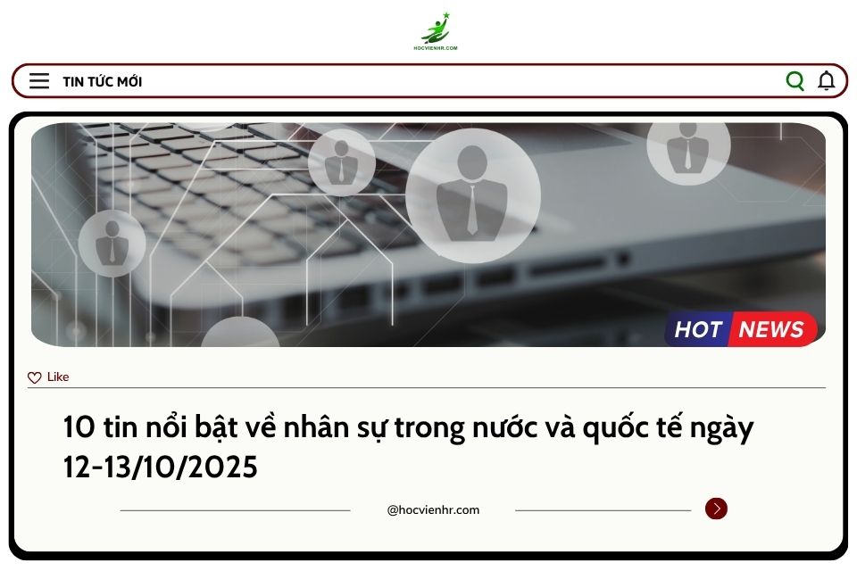 BẢN TIN NHÂN SỰ NGÀY 12-13/10/2025