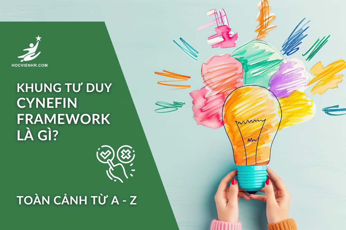 Lợi ích khi áp dụng Khung Tư Duy Cynefin Framework vào thực tiễn