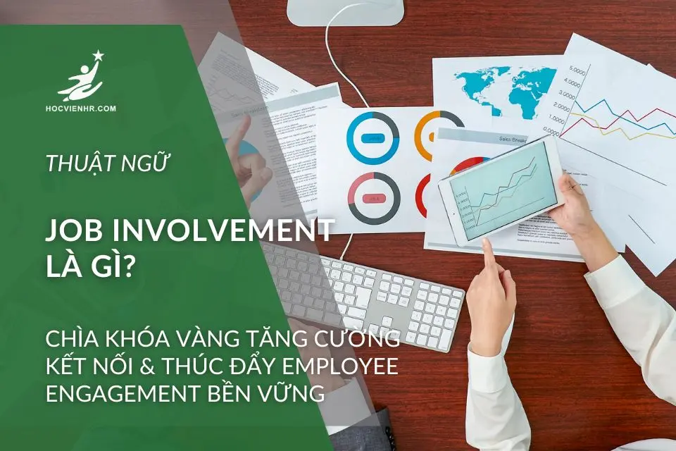 Job Involvement là gì?